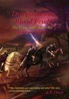 Blood Feud: Draegonstorm: The Elders Saga: Book One