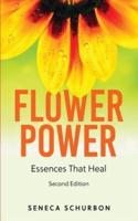 Flower Power: Essences That Heal