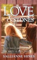 Love and Stones: A novel inspired by the works of Jane Austen