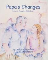 Papa's Changes