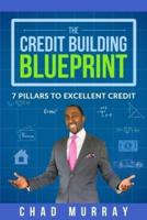 The Credit Building Blueprint