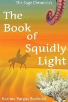 The Book of Squidly Light