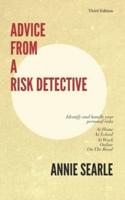 Advice From A Risk Detective Third Edition