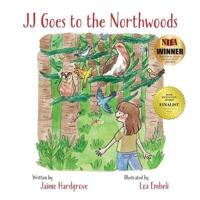 JJ Goes to the Northwoods