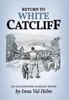 Return To White Catcliff