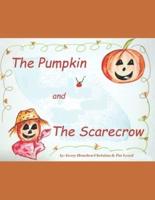 The Pumpkin and The Scarecrow