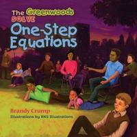 The Greenwoods Solve One-Step Equations