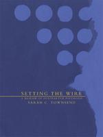 Setting the Wire: A Memoir of Postpartum Psychosis