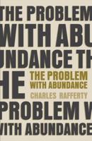 The Problem With Abundance