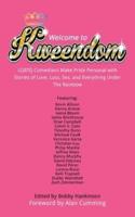 Welcome to Kweendom: LGBTQ Comedians Make Pride Personal with Stories of Love, Loss, Sex, and Everything Under The Rainbow