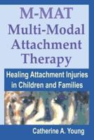M-MAT Multi-Modal Attachment Therapy