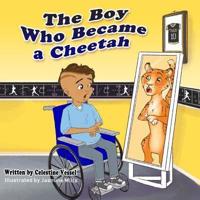 The Boy Who Became a Cheetah