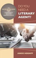 Do You Need a Literary Agent?