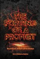 The Forging of a Prophet