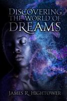 Discovering the World of Dreams