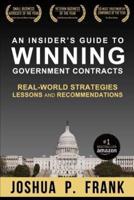 An Insider's Guide to Winning Government Contracts