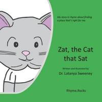 Zat, the Cat That Sat