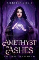 Amethyst in Ashes