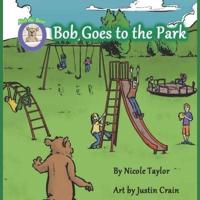 Bob Goes to the Park
