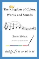 The Kingdom of Colors, Words, and Sounds