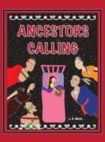 Ancestors Calling