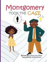 Montgomery Took the Case