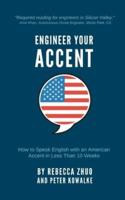Engineer Your Accent
