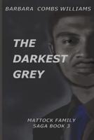 The Darkest Grey