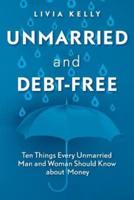 Unmarried and Debt-Free