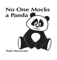 No One Mocks a Panda