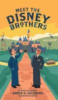 Meet the Disney Brothers: A Unique Biography About Walt Disney