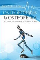 Osteoporosis & Osteopenia