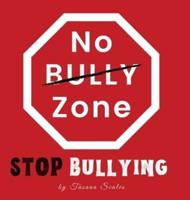 No Bully Zone  Stop Bullying