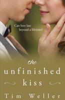 The Unfinished Kiss