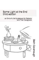 Some Light at the End - Third Edition