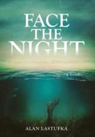 Face the Night: A Novel
