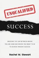 Unqualified Success