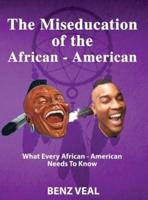 The Miseducation of the African-American