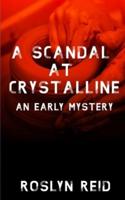 A Scandal at Crystalline