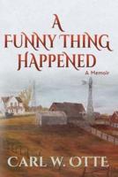 A Funny Thing Happened