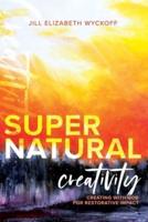 Supernatural Creativity