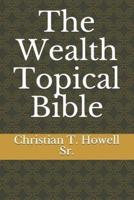 The Wealth Topical Bible
