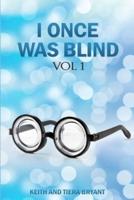 I Once Was Blind...