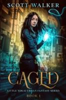 Caged: Little Yokai Urban Fantasy Series Book 1
