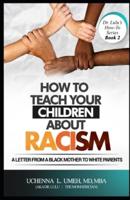 How to Teach Your Children About Racism
