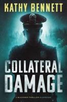 Collateral Damage: A Buckner Thriller Suspense