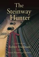 The Steinway Hunter: A Memoir
