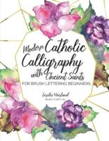 Modern Catholic Calligraphy With Ancient Saints