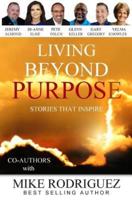 Living Beyond Purpose