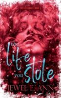 The Life You Stole: Roe & Evie: Part Two